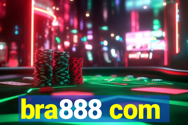 bra888 com